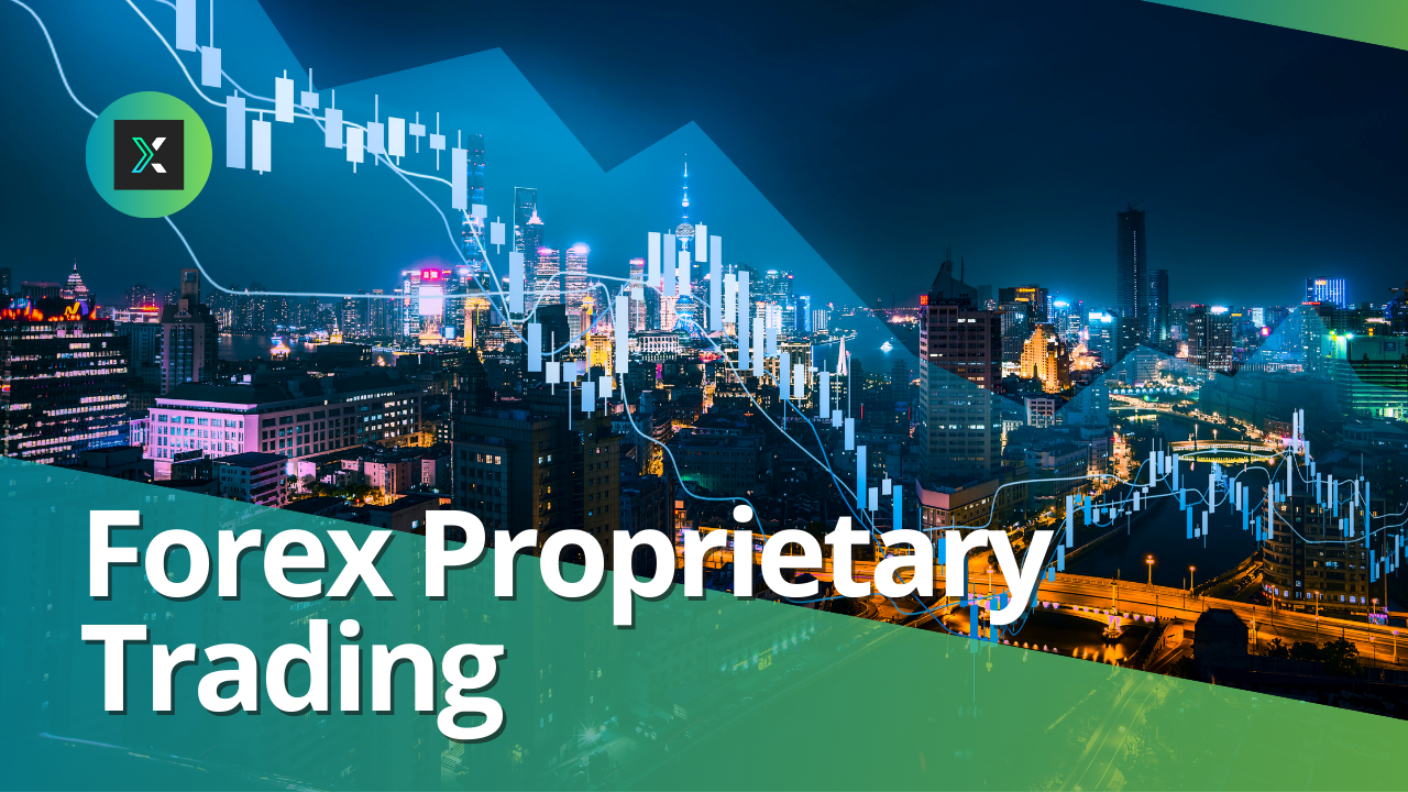 Forex Proprietary Trading: What is FX Proprietary Trading & How Does It Work?