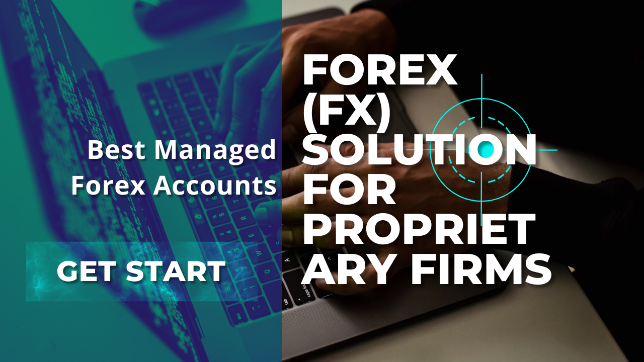 Best Managed Forex Accounts For 2024 - Forex (fx) solutions for proprietary firms