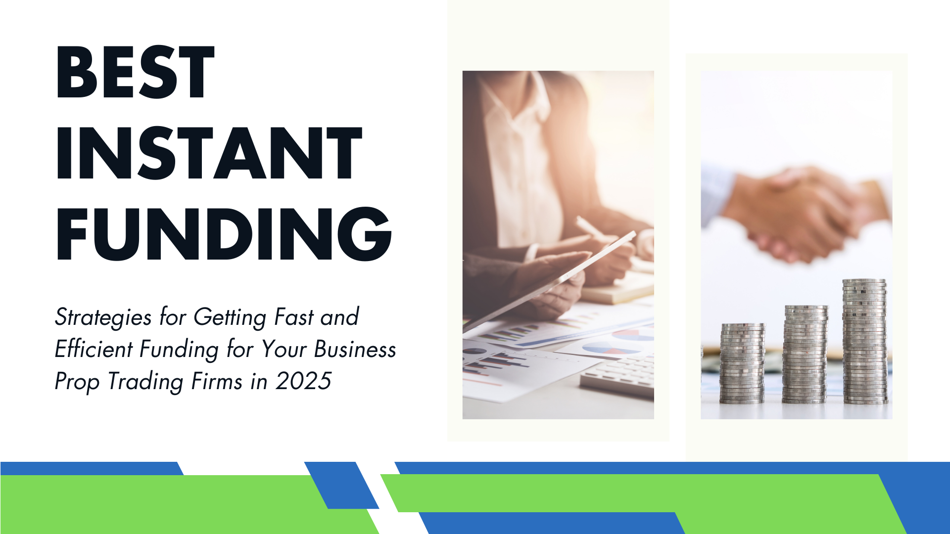 Best Instant Funding Prop Trading Firms in 2025