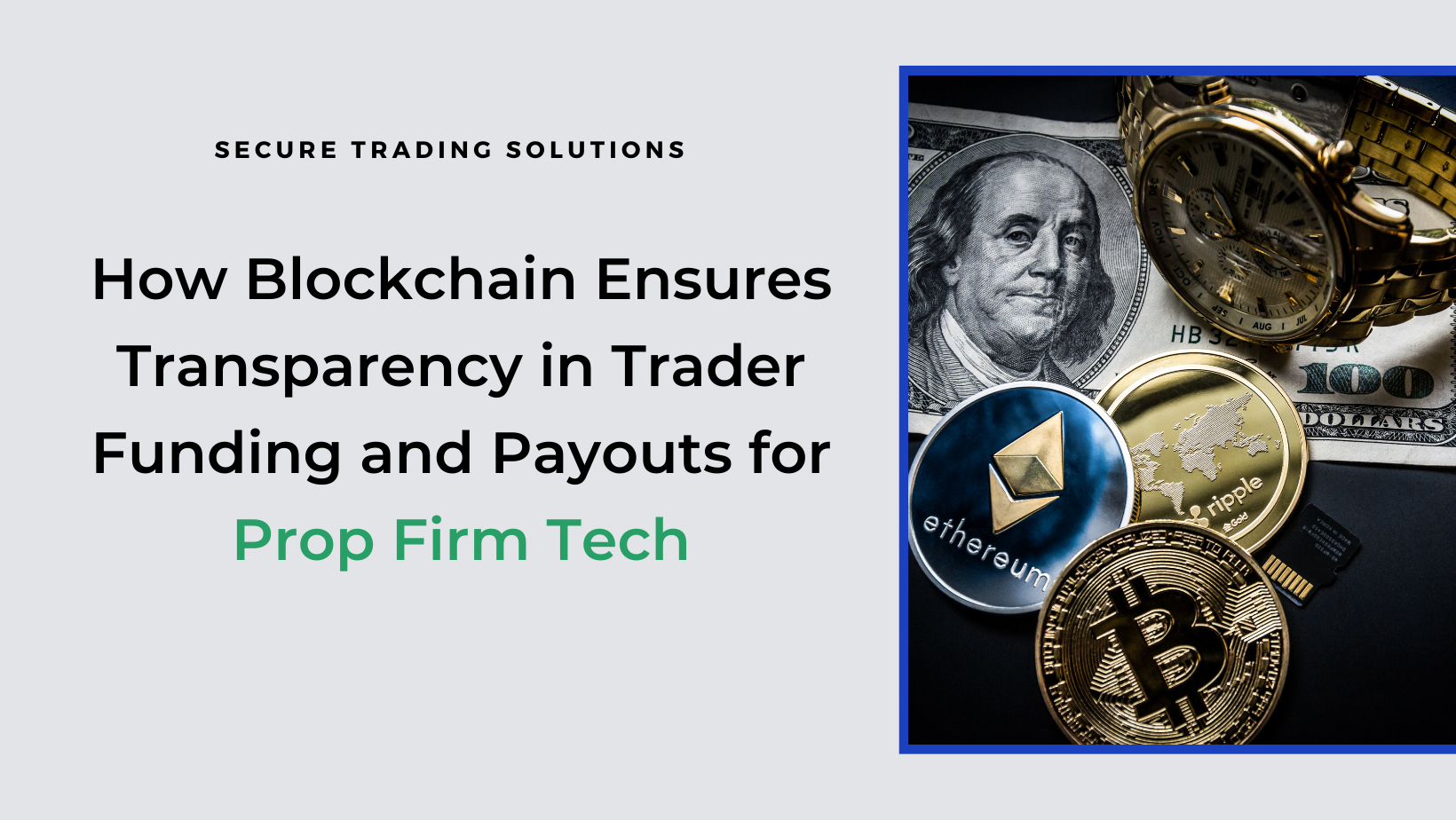 How Blockchain Ensures Transparency in Trader Funding and Payouts for Prop Firm Tech